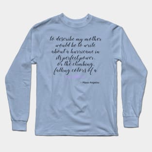 Mothers Day- perfect storm Long Sleeve T-Shirt